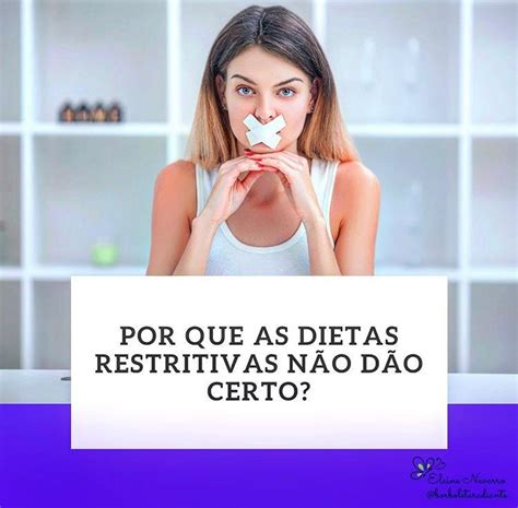 Por Que As Dietas Restritivas NÃo DÃo Certo Elaine Navarro