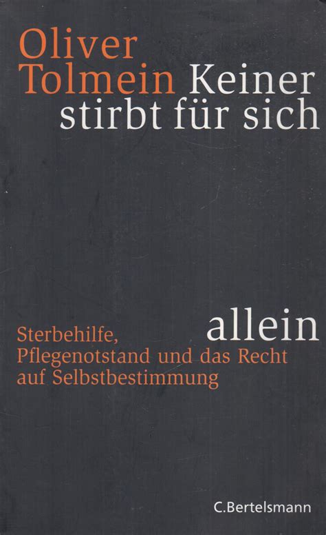 Keiner Stirbt F R Sich Allein Sterbehilfe Pflegenotstand Und Das Recht