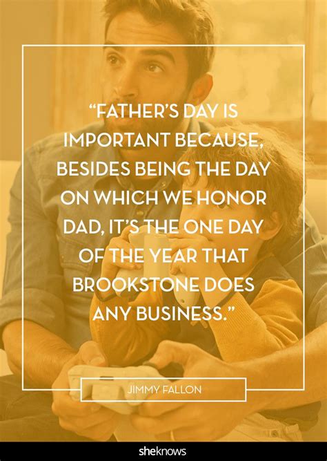 17 Funny Quotes About Fatherhood Just In Time For Fathers Day