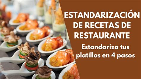 Estandariza Las Recetas De Tu Restaurante En Pasos Youtube