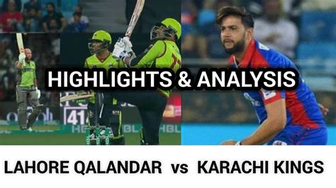 Lahore Qalandar Vs Karachi Kings Highlights Kk Vs Lq Full Match Review Match Review Lq Vs Kk