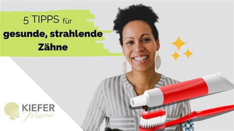 Saubere und gesunde Zähne 5 Tipps für bessere Zahnhygiene YouTube