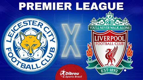 LEICESTER X LIVERPOOL AO VIVO PREMIER LEAGUE RODADA 36 NARRAÇÃO