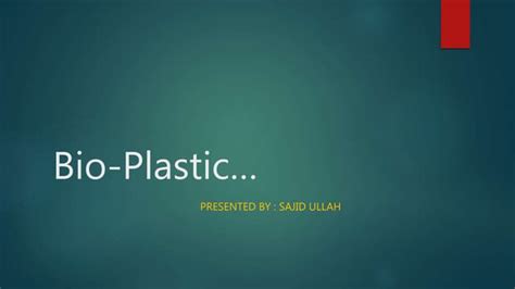 Bio Plastic Ppt