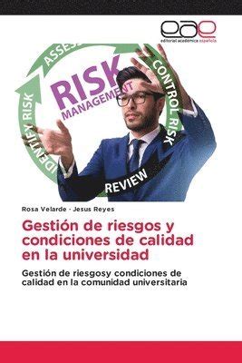 Gestin De Riesgos Y Condiciones De Calidad En La Universidad Rosa