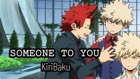 Kiribaku Someone To You Kirishima X Bakugo Amv Youtube