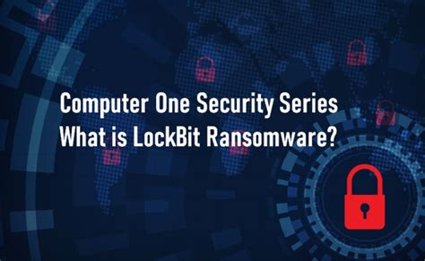 What Is The LockBit Ransomware Computer One Australia