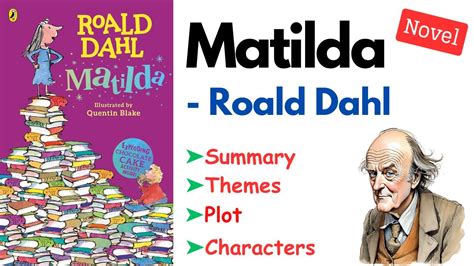 Matilda By Roald Dahl Summary Analysis Plot Themes Characters