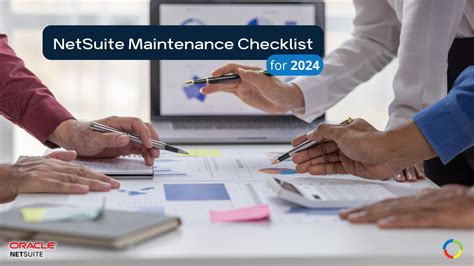 NetSuite Maintenance Checklist Keeping Your System Optimized