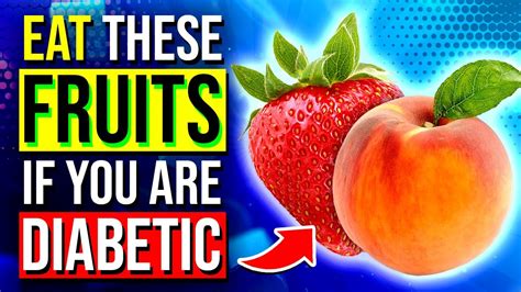 Top Diabetes Friendly Fruits For Better Blood Sugar Control Youtube