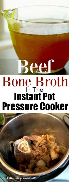 Instant Pot Pressure Cooker Beef Stock Beef Bone Broth Recipe Recipe Instant Pot Pressure