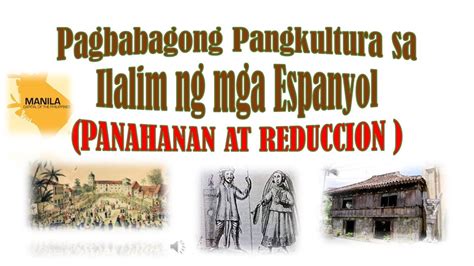 Pagbabagong Pangkultura Sa Ilalim Ng Mga Espanyol Panahanan At