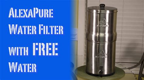 AlexaPure Pro Water Filter with Free Water Review