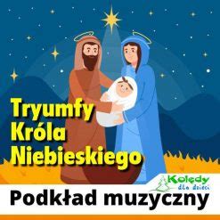 Tryumfy Kr La Niebieskiego Podk Ad Muzyczny Kol Dy Dla Dzieci