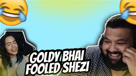 Goldy Bhai Tricking Shezzi Vibe With Goldy YouTube