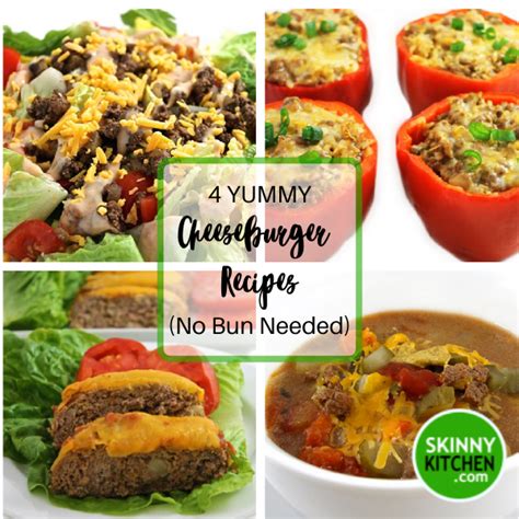 4 Yummy Cheeseburger Recipes No Bun Needed With Weight Watchers