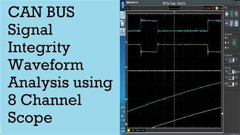 CAN BUS Signal Integrity Waveform Analysis Using 8 Channel Scope YouTube