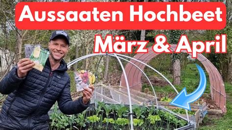 AUSSAATEN Hochbeet März April inkl gute Nachbar schlechte