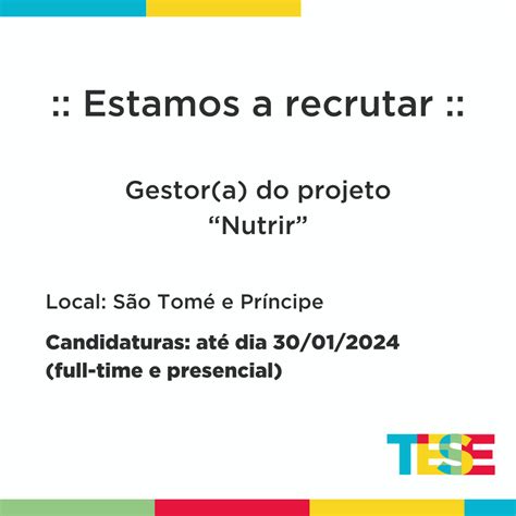 Contratação para São Tomé e Príncipe Gestor a do Projeto Nutrir TESE