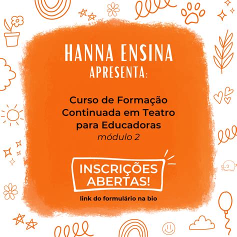 Curso De Forma O Continuada Em Teatro Para Educadoras Programa Hanna