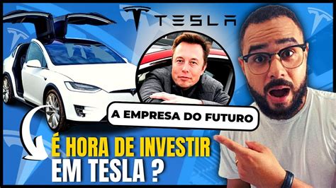 Ações da Tesla TSLA34 Vale a Pena Investir Na TESLA TSLA34 YouTube