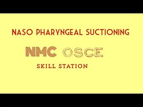 Nasopharyngeal Suctioning NMC OSCE Skill Stations YouTube