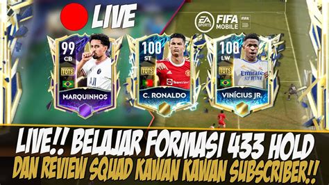 LIVE MABAR BELAJAR FORMASI 4 3 3 HOLD DAN REVIEW SQUAD KAWAN KAWAN