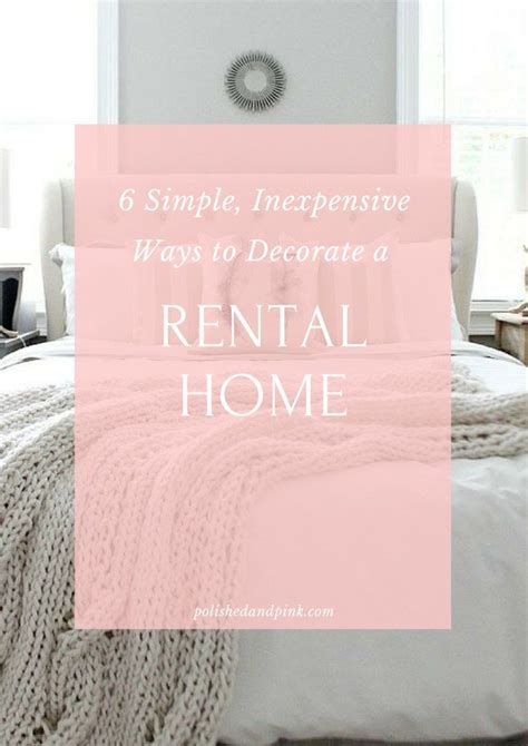 Inexpensive Ways To Make A Rental Feel Like Home House Rental