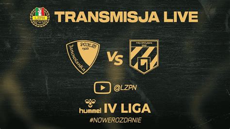 LIVE Janowianka Janów Lubelski Opolanin Opole Lubelskie hummel4liga