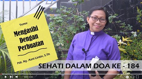 Sehati Dalam Doa Edisi Mengasihi Dengan Perbuatan Oleh Pdt Ny