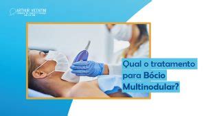 Remédio Para Diminuir O Bócio - Qual O Melhor Tratamento Para Bócio Multinodular? - Dr. Arthur ...