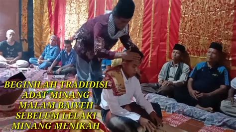 Pasambahan Minang Malam Baiyeh Marapulai Tradisi Adat Minangkabau