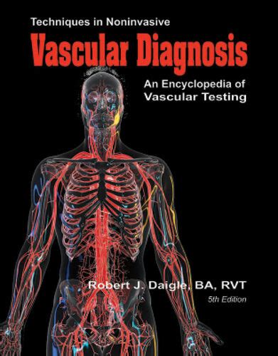 Techniques In Noninvasive Vascular Diagnosis An Encyclopedia Of