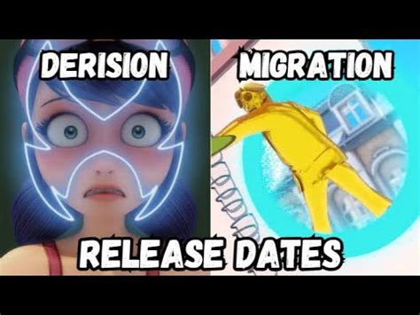 DERISION AND MIGRATION RELEASE DATES MIRACULOUS LADYBUG YouTube