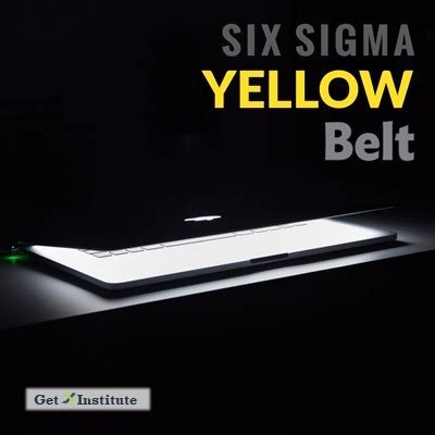 Six Sigma Yellow Belt - GetX Institute