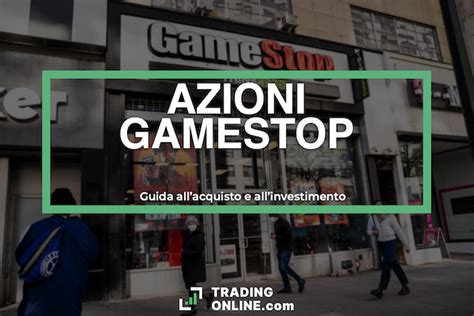 Comprare Azioni Gamestop Conviene Oggi Analisi E Previsioni