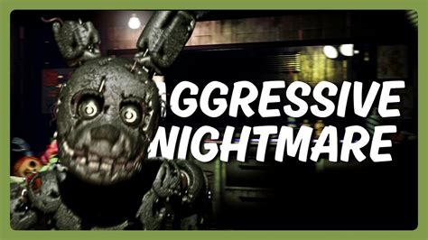 Fnaf Aggressive Nightmare Gameplay Youtube