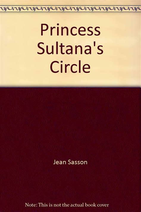 Princess Sultanas Circle Jean Sasson Books