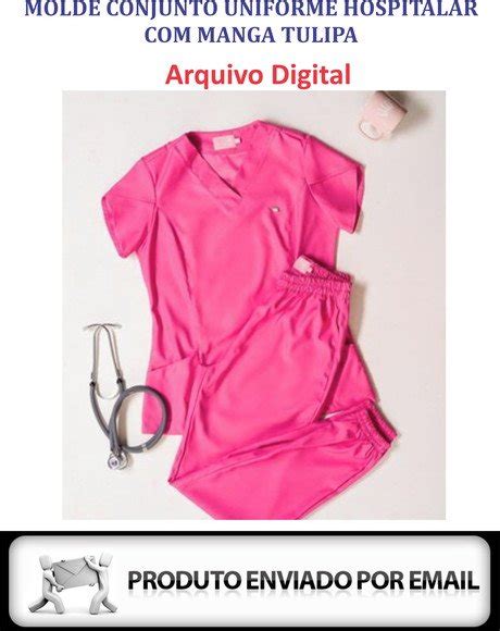 Molde Conjunto Uniforme Hospitalar Scrub Envio Por E Mail Elo