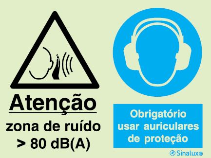 Sinal composto duplo atenção zona ruído 80 dB A e obrigatório