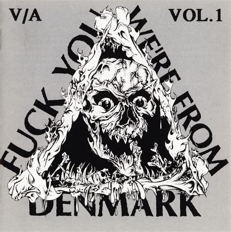 Nightmare Be Thy Name Various Artists Fuck You We Re From Denmark Vol