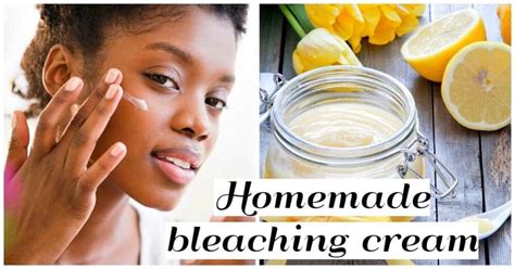 Homemade Bleaching Cream For Black Skin Best Recipes Legitng