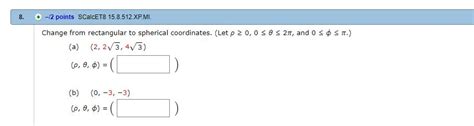 Solved 8 12 Points SCalcET8 15 8 512 XP MI Change From Chegg