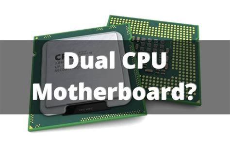 Should You Buy A Dual CPU Motherboard? - Best Motherboard Zone