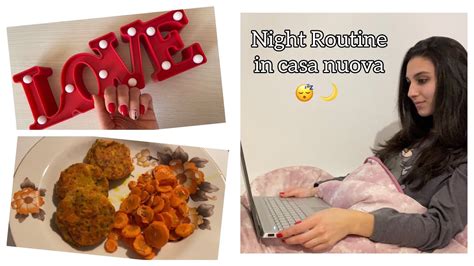 LA MIA NIGHT ROUTINE IN CASA NUOVA YouTube