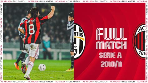 Gattuso Goal Juventus V AC Milan Full Match Serie A 2010 11 YouTube