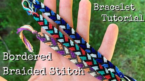 Bordered Braided Stitch Bracelet Tutorial Beginner Friendship