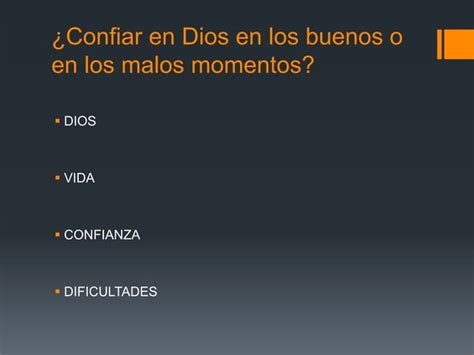 Confiar En Dios En Los Buenos O En Los Malos Momentos PPT