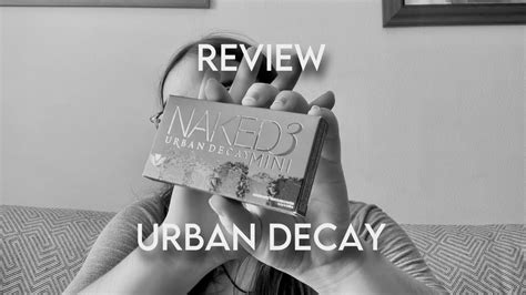 Reseña NAKED 3 mini URBAN DECAY YouTube