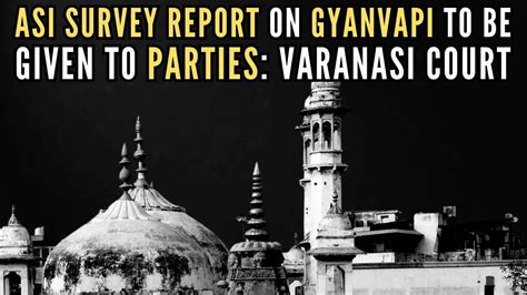 Gyanvapi - Kashi Vishwanath Case: Survey Report be Given to Parties